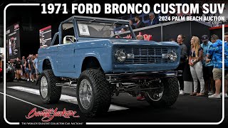 SOLD 1971 Ford Bronco Custom SUV  BARRETTJACKSON 2024 PALM BEACH AUCTION [upl. by Brigit]