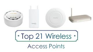 Top 21 Wireless Access Points To Use Right Now [upl. by Ssej]