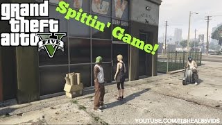 GTA 5 skit Spittin Game [upl. by Minsat]