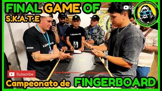 Final GAME of SKATE  Campeonato de Fingerboard 2024 [upl. by Esila432]