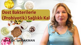 Probiyotik Takviyesi Gerekli Mi  Probiyotik Bakımından Zengin Gıdalar  Prebiyotikler [upl. by Amaleta65]