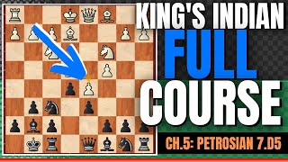 How to CRUSH the Petrosian Variation Kings Indian 7d5 Advance Kings Indian [upl. by Oleg]