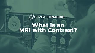 What is an MRI with Contrast [upl. by Ymerej47]