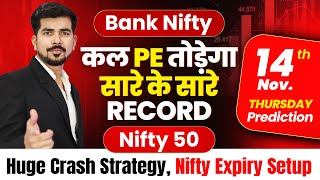 Nifty Expiry  Bank Nifty Jackpot Prediction and Nifty Analysis for  14 NOV  Tomorrow Video [upl. by Aerdnuahs893]