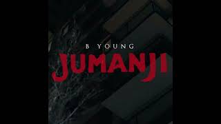 B Young  Jumanji [upl. by Enrobialc]