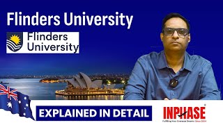 Flinders University  INPHASE Education Consultants  Explained in Detail [upl. by Nede]