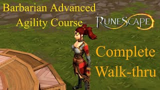 RS3 Barbarian Advanced Agility Course  Complete Walk Thru [upl. by Kingsbury]