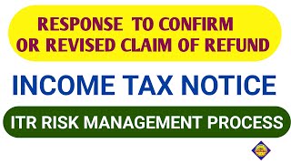 Response to confirm or revised claim of refund  Risk management process under Itr How to solve [upl. by Lucania61]