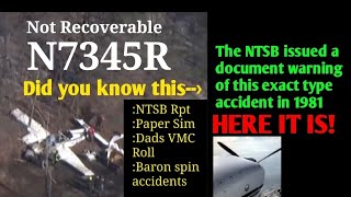 FATAL CRASH of Beechcraft Baron N7345R NTSB report for you on fatal Baron flat spins [upl. by Nyleak522]