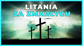 Litania za Zmarłych Odmów za tych którzy odeszli 🙏 [upl. by Keg685]