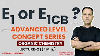 E1 or E1CB  Advanced Level Concept Series  Organic Chemistry  by MS CHOUHAN [upl. by Ahseek]