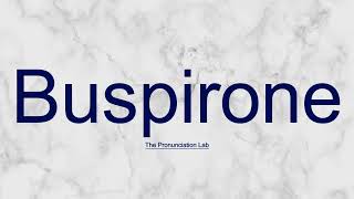 Buspirone Pronunciation How to Say Buspirone  How to Pronounce Buspirone [upl. by Ecertap8]