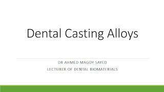 Dental Casting Alloys Dental Biomaterials [upl. by Bast]