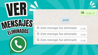 Cómo VER Mensajes ELIMINADOS en WhatsApp 🕵️‍♂️📲 Android [upl. by Ymmaj]