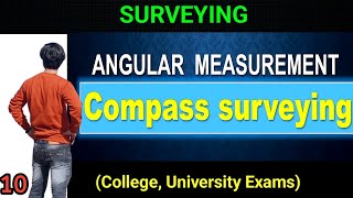 Compass Surveying in basic civil Engineering rgpv  angular measurement  Surveying  civil rgpv [upl. by O'Hara]