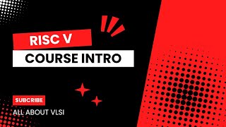 Introduction to RISCV Course Overview and Learning Path [upl. by Ahsiadal]