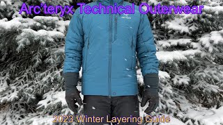 Arc’teryx Winter Layering Guide 2023  2024  Part 2 Application amp Recommendations [upl. by Adekam]