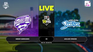 Adelaide Strikers vs Hobart Hurricanes  WBBL LIVE [upl. by Lucilia]