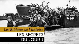 Les Brûlures de lHistoire  Les secrets du jour J [upl. by Aninnaig428]