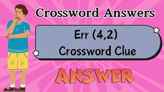 Err 42 Crossword Clue [upl. by Sidnala]