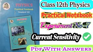 Class 12th Physics Practical Notebook Experiment no7 Current Sensitivity all answers [upl. by Zuckerman]