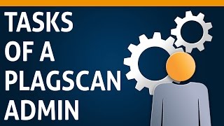 07 What are the tasks of The PlagScan Administrator [upl. by Sirromad]