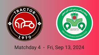 Tractor 0 VS Zob Ahan 1 highlights  Persian Gulf Pro League 2425 Week 4 [upl. by Hailed]