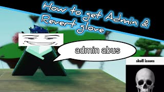 How to get Admin amp Revert Glove CERTIFIED ADMIN  Roblox Slap battles but bad [upl. by Aneras]