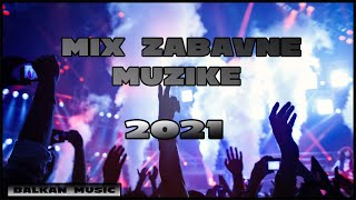 MIX ZABAVNE MUZIKE 2021 BALKAN MUSIC [upl. by Anilegna738]