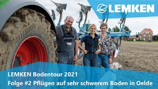 Folge 2 Pflügen auf sehr schweren Böden in Oelde LEMKEN Bodentour 2021 [upl. by Alvarez]