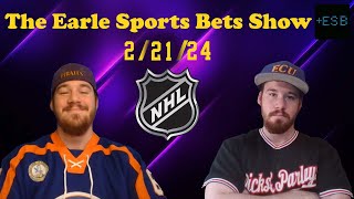 The Earle Sports Bets Show Free NHL Picks For February 21st 2024  Earle Sports Bets [upl. by Warrick]