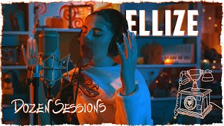 Ellize  Dozen Sessions [upl. by Armil]