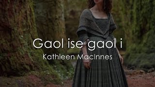 Gaol ise Gaol i  Scottish Gaelic LYRICS  Translation [upl. by Nnahtur]