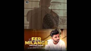 Fer Milange Unplugged Version  Navjeet Gill  Zindagi Vich Kuj Banke Tenu Fer Milange  Japas Music [upl. by Maghutte764]