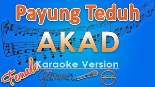 Payung Teduh  Akad FEMALE Karaoke  GMusic [upl. by Neyugn]