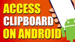 How To Access Clipboard On Android Quick Guide [upl. by Zetroc]