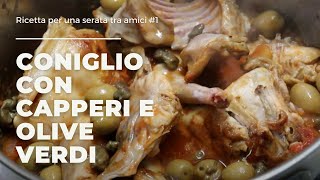 Coniglio con Capperi e Olive Verdi  Ricetta Siciliana [upl. by Schouten]