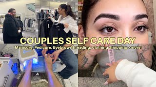 Couples Self Care Day Vlog Manicure Pedicure Eyebrow Threading Clothing Shopping  more [upl. by Tavish809]