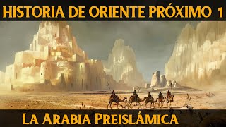 CALIFATOS MEDIEVALES 1 La Arabia Preislámica Documental Historia [upl. by Aerbas488]