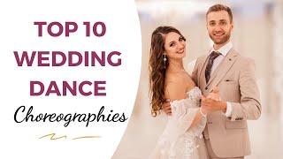 TOP 10 Favourite Wedding Dance Choreograpies ❤️ Our Choice [upl. by Bradlee]