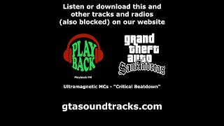 GTA San Andreas  Playback FM  Ultramagnetic MCs  quotCritical Beatdownquot [upl. by Nomrah]