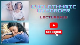 Lecture 05 cyclothymic disorder according to DSM5 in Urdu by Areej Awan [upl. by Aieka]