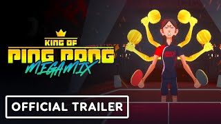 King of Ping Pong MEGAMIX  Official Release Date Trailer [upl. by Eiboh]