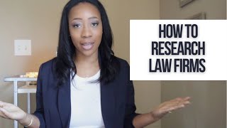 HOW TO RESEARCH LAW FIRMS YOU WANT TO WORK AT [upl. by Mayne199]