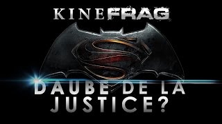 KINEFRAG Batman v Superman daube de la justice [upl. by Kramal]