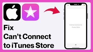 How to Fix “Cannot Connect to iTunes Store” on iPhone [upl. by Myrtie956]