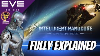 EVE Echoes  Intelligent Nanocore Fully Explained [upl. by Aloap898]