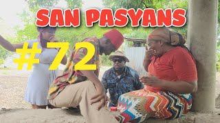 SAN PASYANS EP 72 [upl. by Ihab]