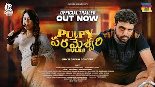 Pulpy Parameshwari Rules Telugu Official Trailer  Gowrav Shetty  Directed by JRM  CinemaBandi [upl. by Grenier]