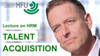 TALENT ACQUISITION  HRM Lecture 03 [upl. by Gavrielle]